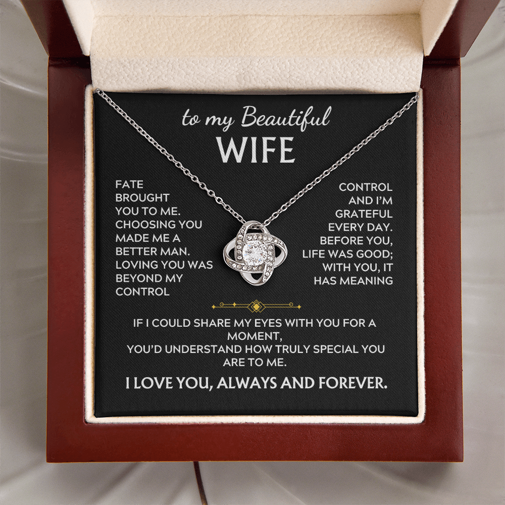 To My Beautiful Wife Love Knot Necklace Fate brought to me