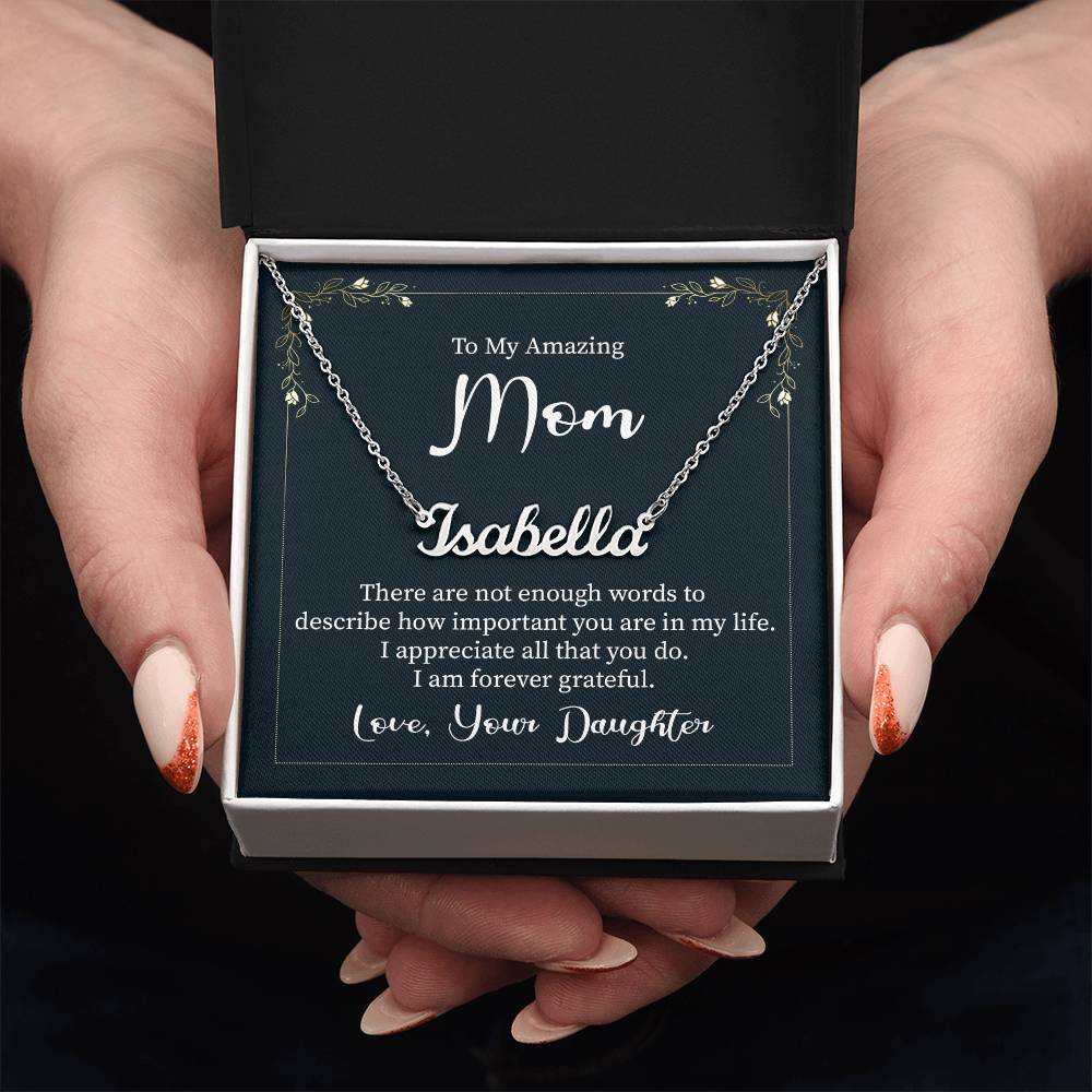 To my mother-Signature Name Necklace words are not enough