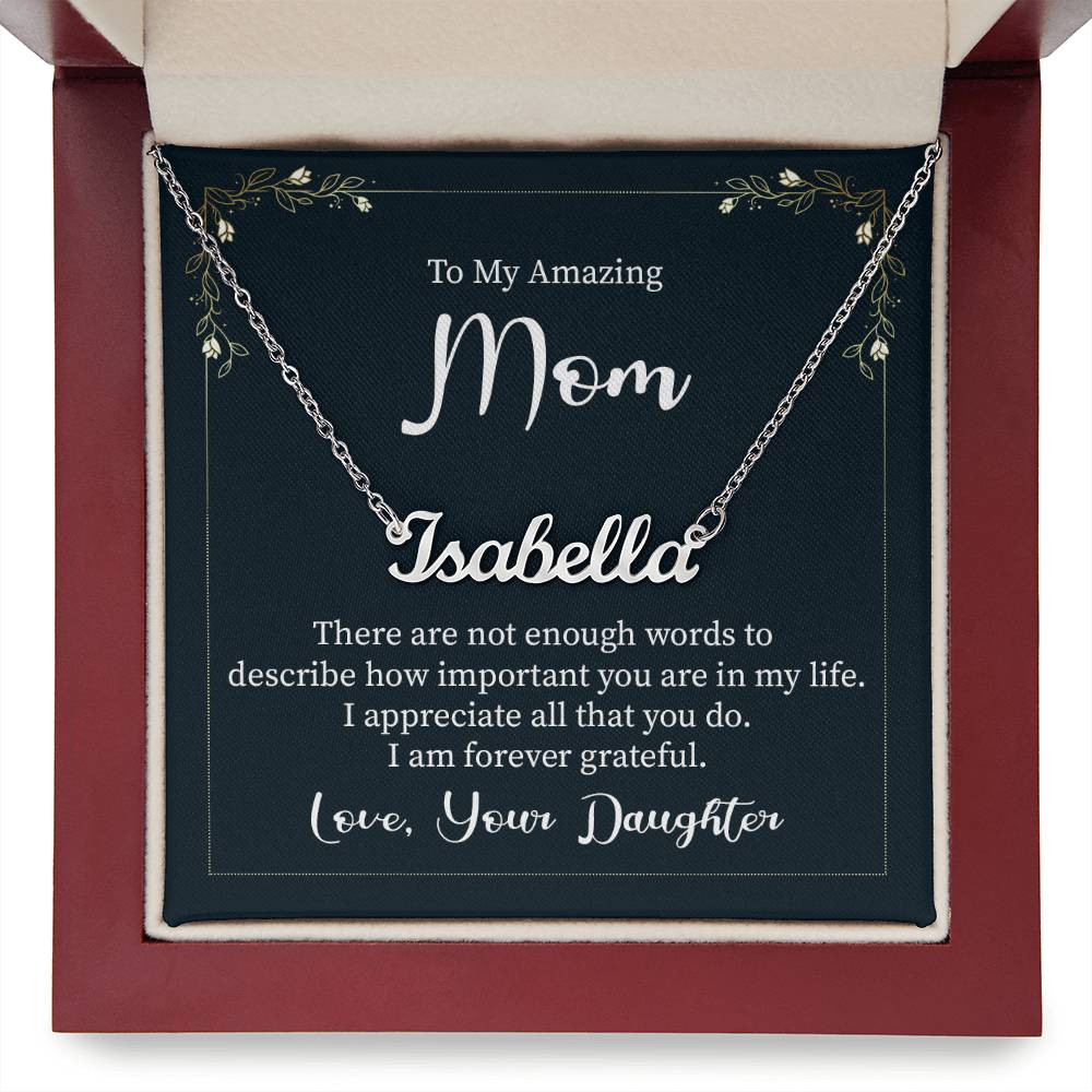 To my mother-Signature Name Necklace words are not enough