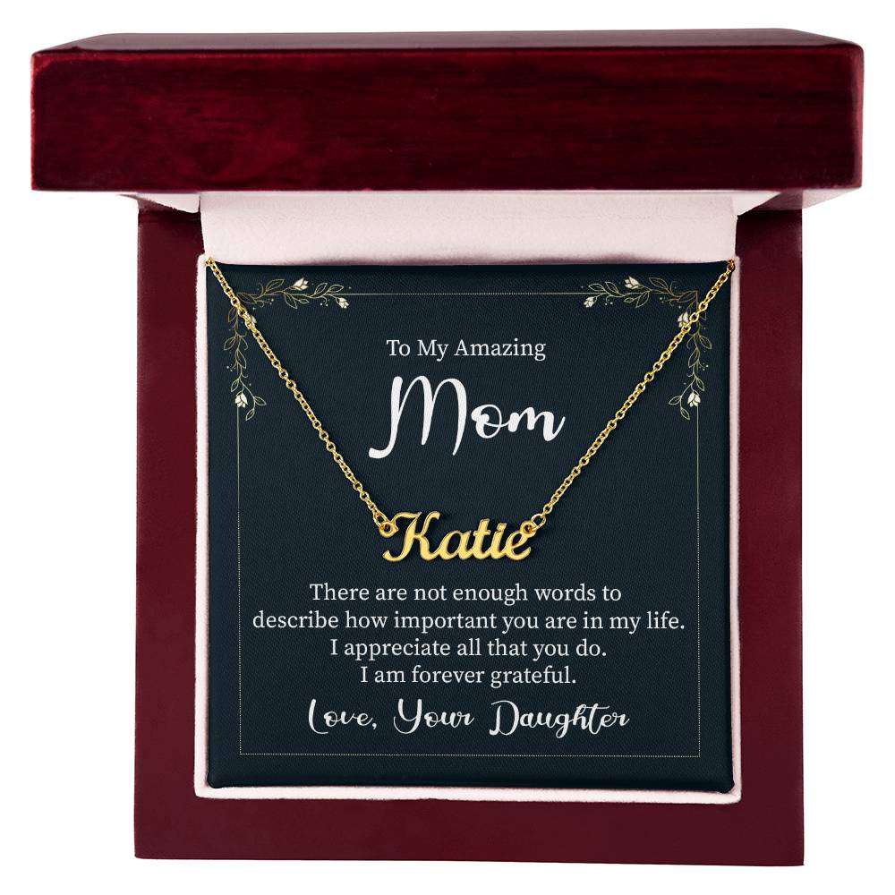 To my mother-Signature Name Necklace words are not enough