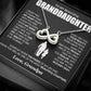 To my Beautiful Granddaughter-Endless love Necklace