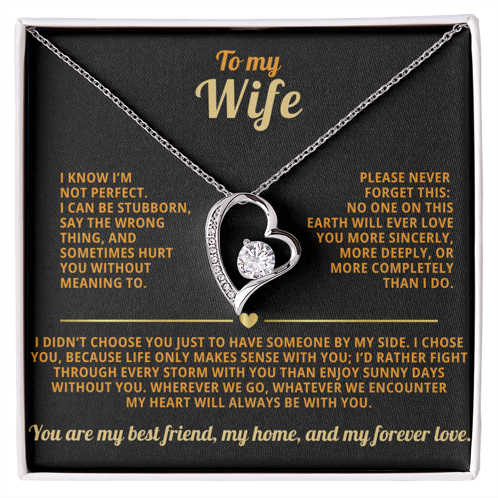 To my Wife Forever Love necklace i know i'm not perfect