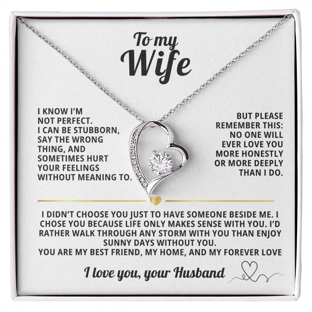 To My Wife Forever Love Necklace I Know i'm not perfect