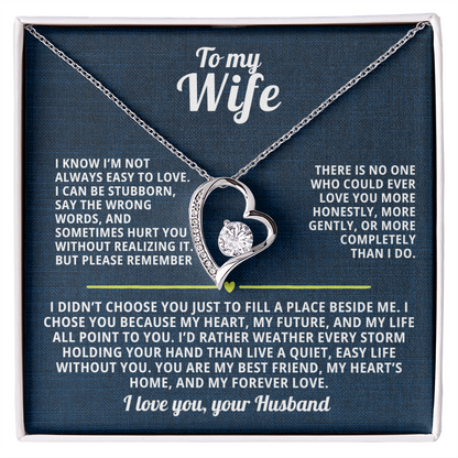To My Wife Forever Love Necklace I Know I'm not always easy