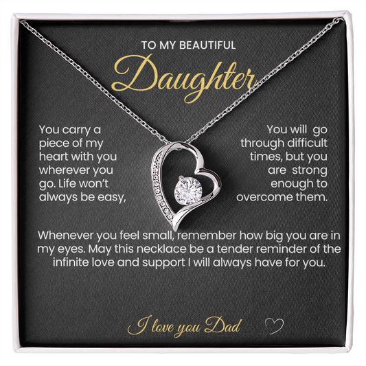 To My Beautiful Daughter Forever Love Necklace You carry a piece of me