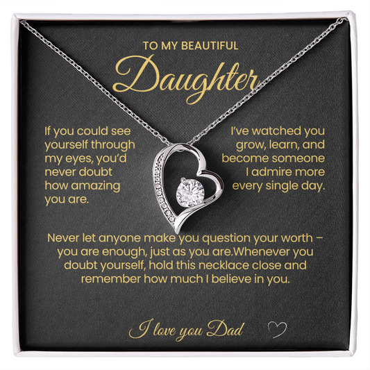 To my Beautiful Daughter Forever Love Necklace If you could See Yourself