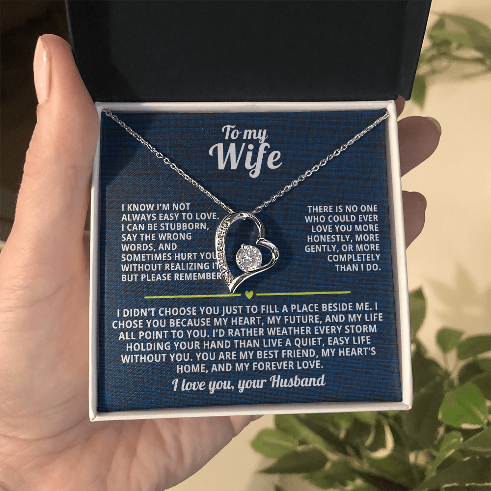 To My Wife Forever Love Necklace I Know I'm not always easy