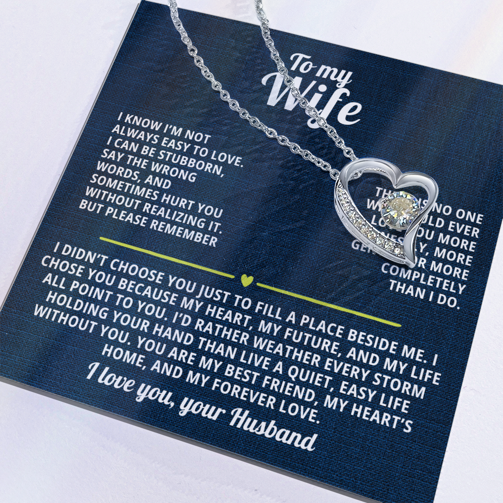 To My Wife Forever Love Necklace I Know I'm not always easy