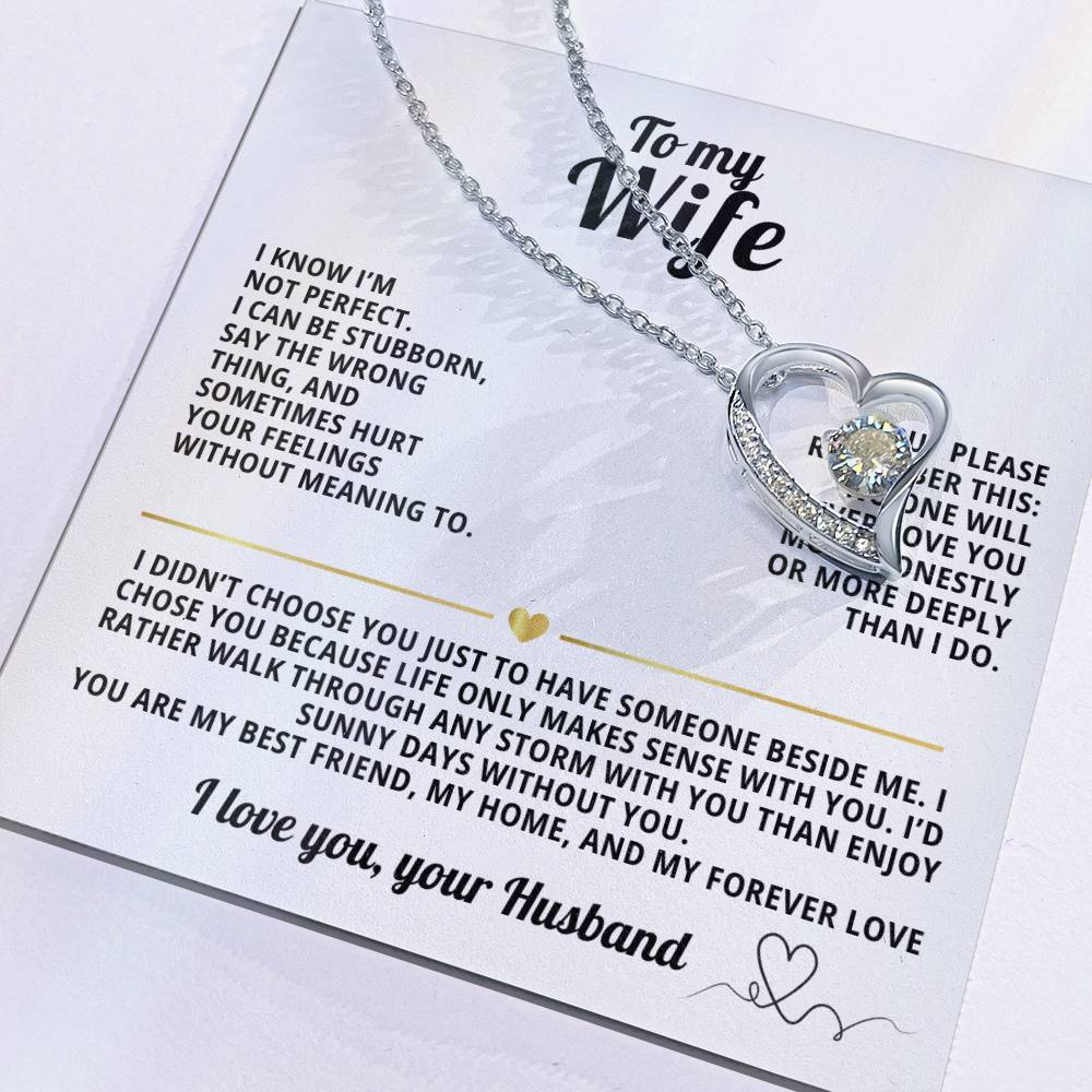 To My Wife Forever Love Necklace I Know i'm not perfect