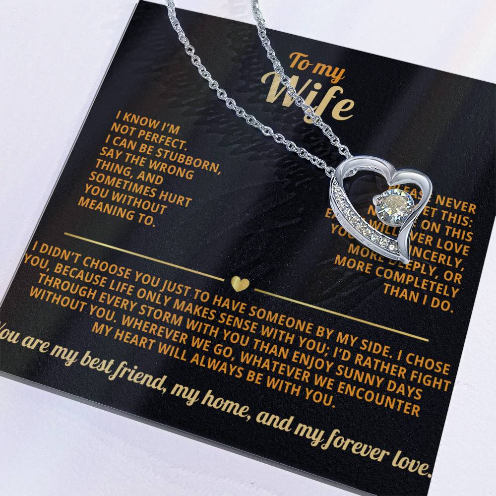 To my Wife Forever Love necklace i know i'm not perfect
