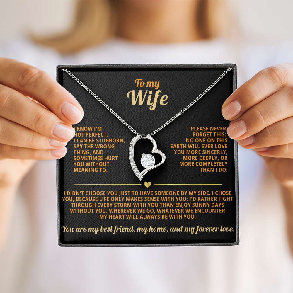 To my Wife Forever Love necklace i know i'm not perfect