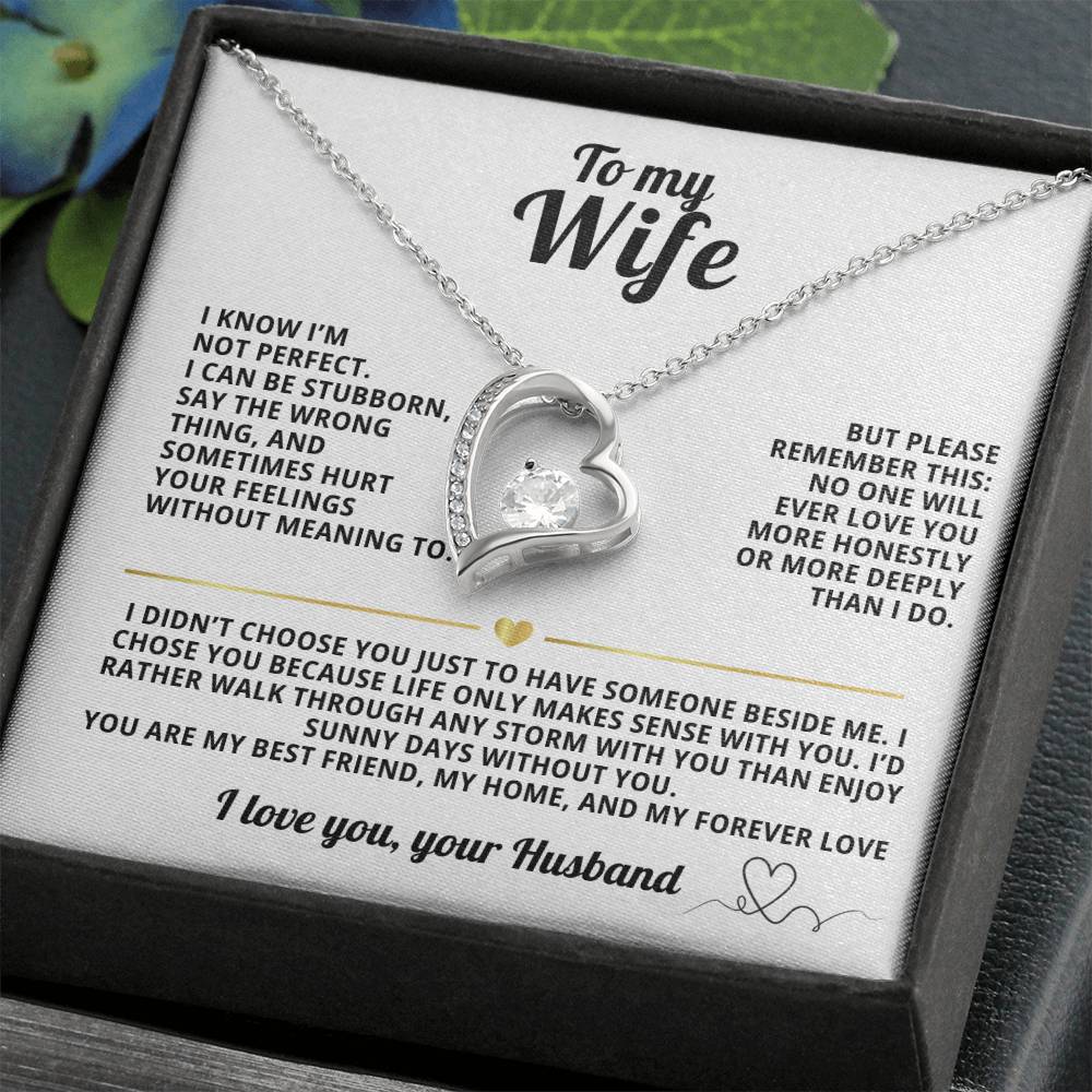 To My Wife Forever Love Necklace I Know i'm not perfect