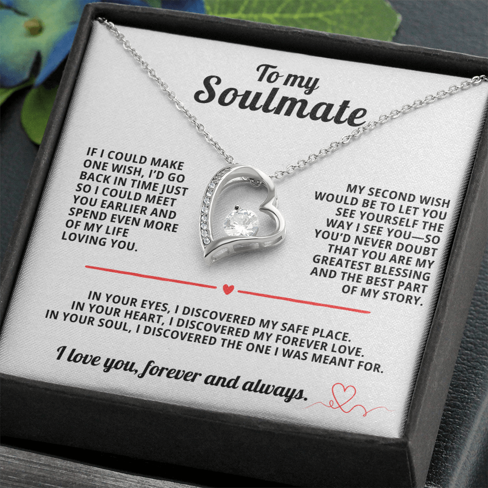 To My Soulmate Forever Love Necklace If i could make one wish