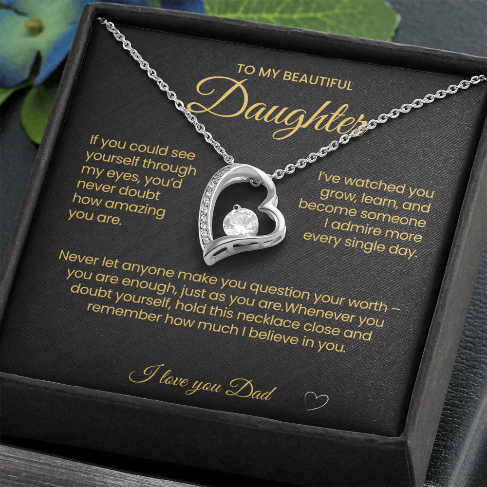 To my Beautiful Daughter Forever Love Necklace If you could See Yourself