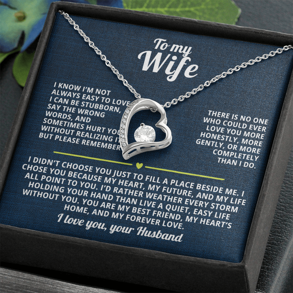 To My Wife Forever Love Necklace I Know I'm not always easy