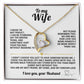 To My Wife Forever Love Necklace I Know i'm not perfect