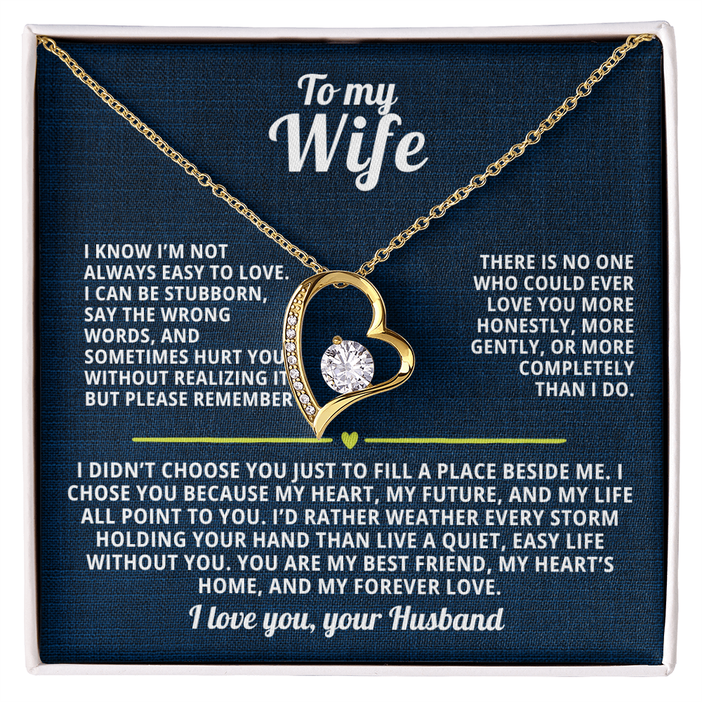 To My Wife Forever Love Necklace I Know I'm not always easy