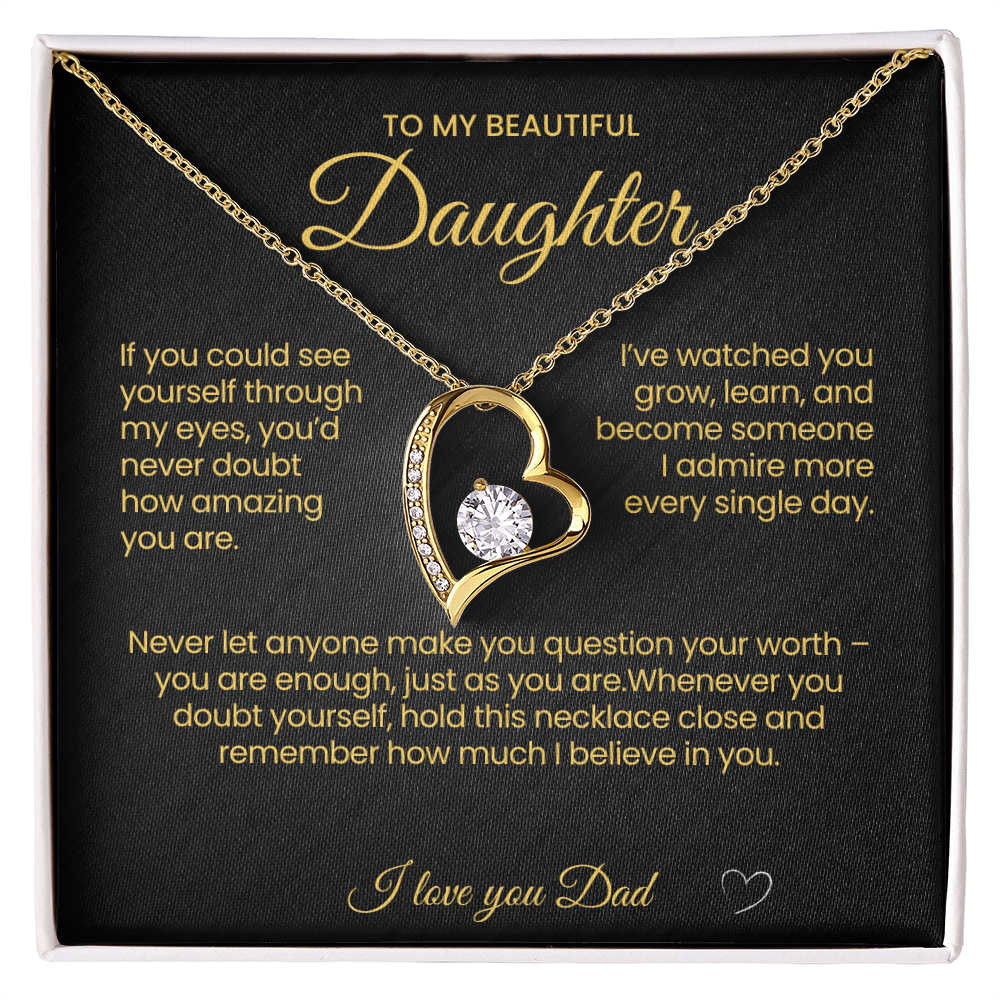 To my Beautiful Daughter Forever Love Necklace If you could See Yourself