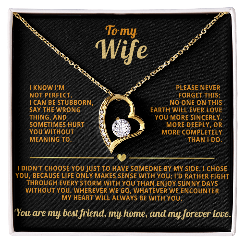 To my Wife Forever Love necklace i know i'm not perfect