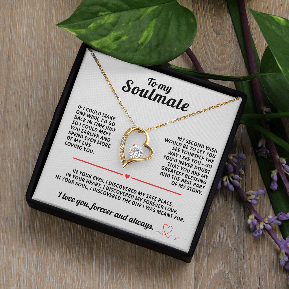 To My Soulmate Forever Love Necklace If i could make one wish