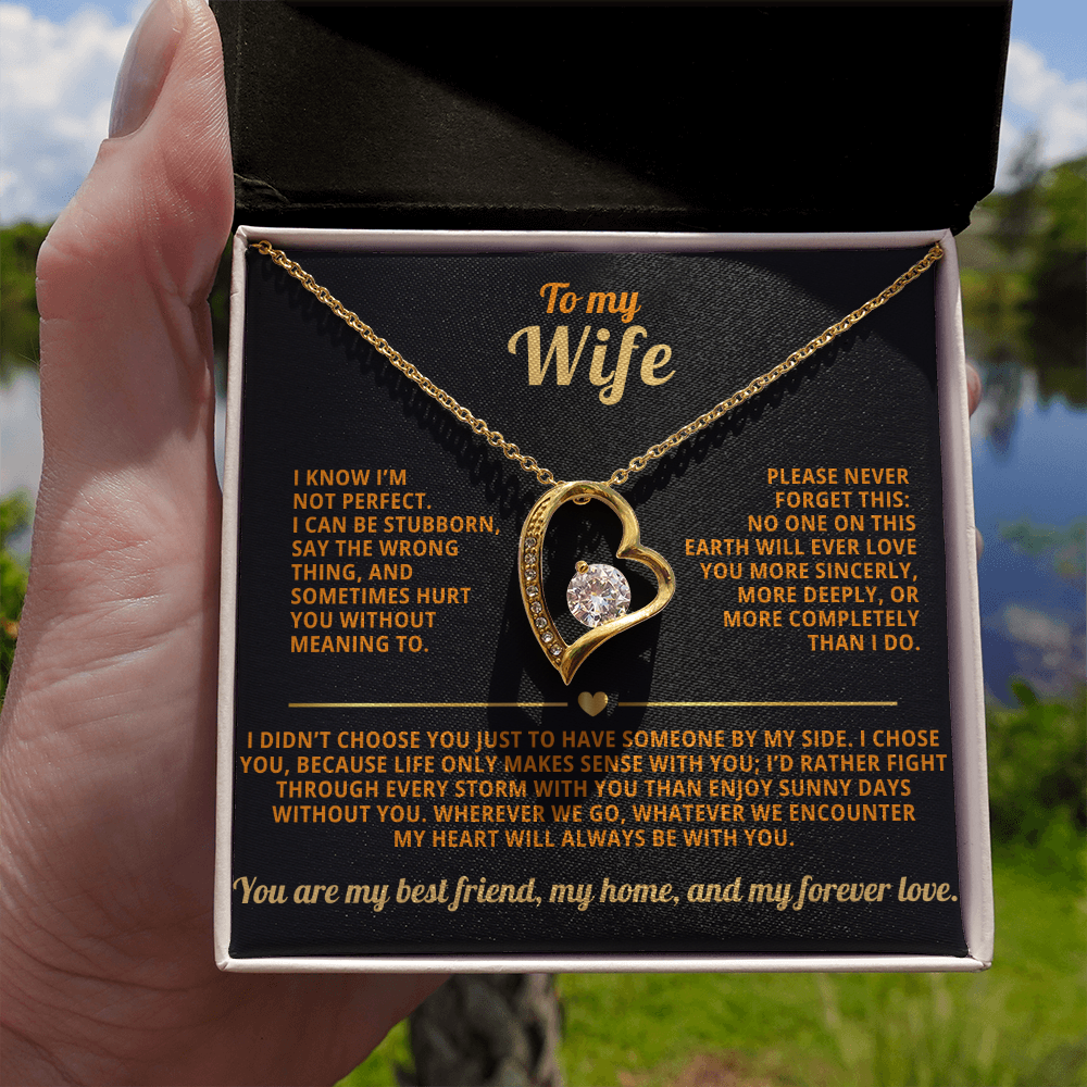 To my Wife Forever Love necklace i know i'm not perfect