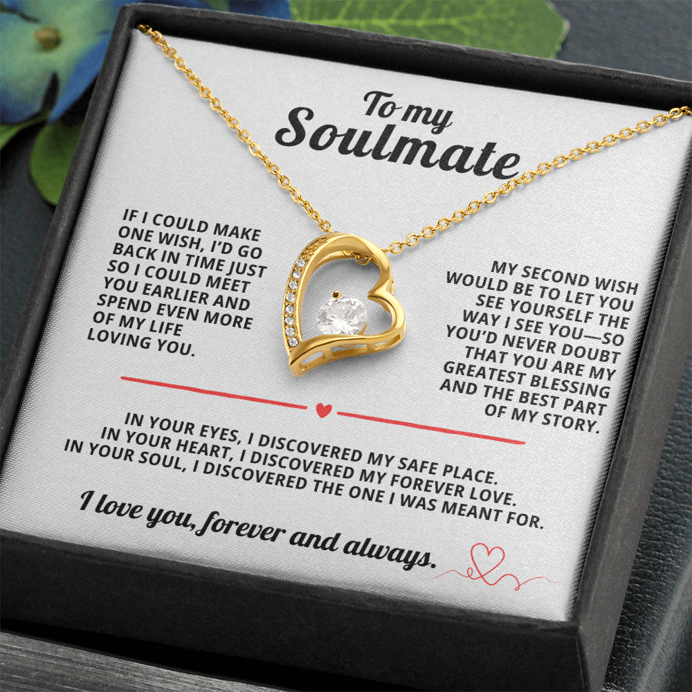 To My Soulmate Forever Love Necklace If i could make one wish