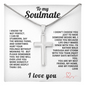 To My Soulmate Artisan Cross Necklace I Know I'm not perfect